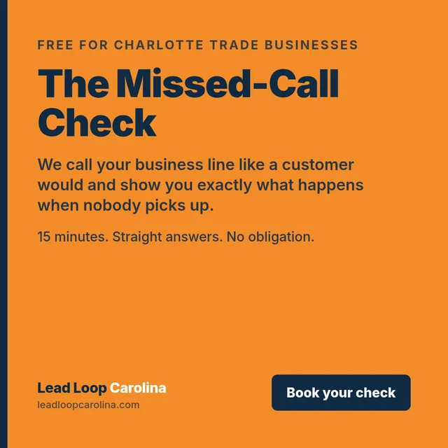 Ad: The Missed-Call Check, free for Charlotte trade businesses. 15 minutes, straight answers, no obligation.